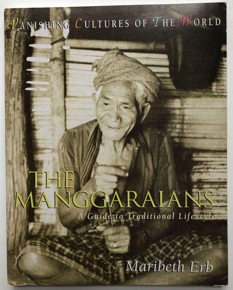 Item #H9669 The Manggaraians, A Guide to Traditional Lifestyles. Maribeth Erb.