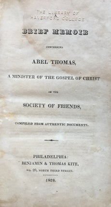 Item #H983 A Brief Memoir concerning Abel Thomas, a minister of the Gospel of Christ in the...