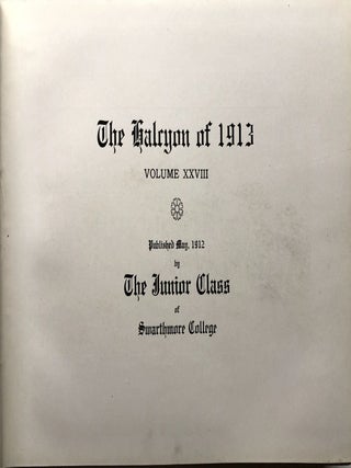 Swarthmore College Junior Class HALCYON 1913 yearbook
