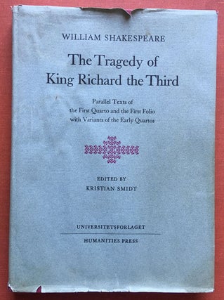 Item #K120 The Tragedy of King Richard the Third: Parallel Texts of the First Quarto and the...