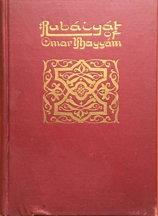 Item #K40 Rubaiyat of Omar Khayyam (INSCRIBED BY ARTIST). Omar Khayyam, Edward Fitzgerald, Willy...