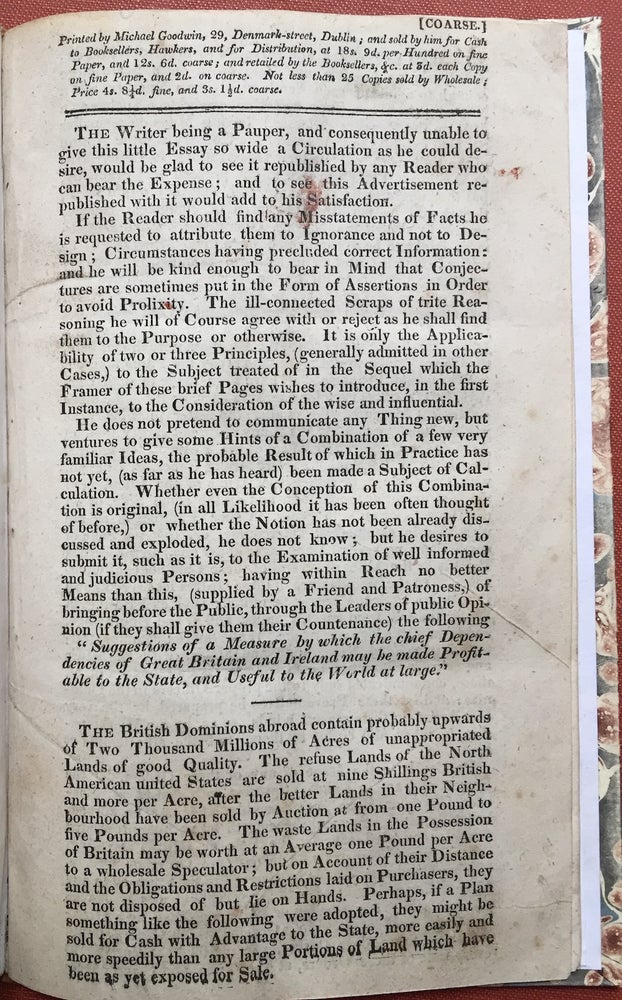 Item #ML1295 "Suggestions of a Measure by which the Chief Dependencies of Great Britain and Ireland may be made Profitable to the State, and useful to the World at Large" Anonymous pamphlet ca. 1827. "A Pauper" - attributed to Joseph Capel.