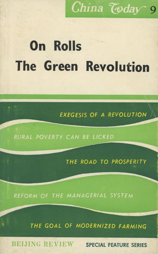 Item #s00029113 On Rolls the Green Revolution. Yao Lin, Wei Min, Tian Yun, Contributors.