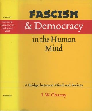 Item #s00029123 Fascism and Democracy in the Human Mind: A Bridge between Mind and Society....