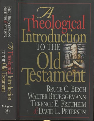 Item #s00029319 A Theological Introduction to the Old Testament. Bruce C. Birch, David L....