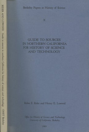 Item #s00029452 Guide to Sources in Northern California for History of Science and Technology...