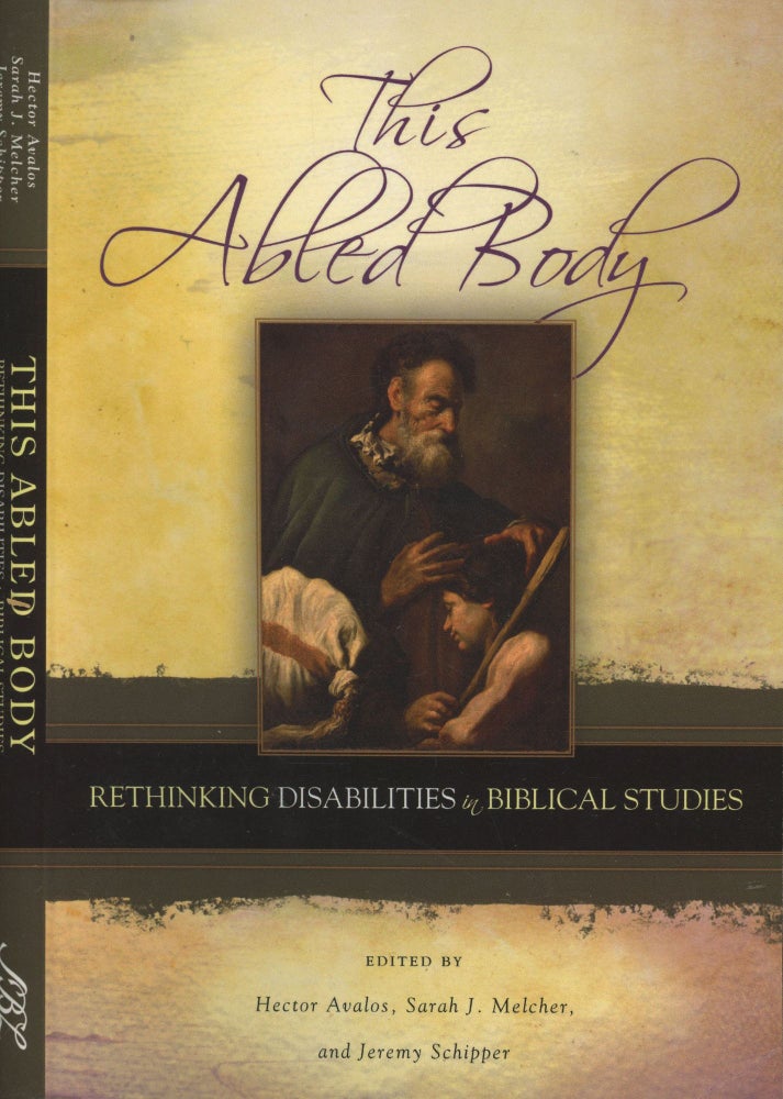 Item #s00029467 This Abled Body: Rethinking Disabilities in Biblical Studies (Semeia Studies). Hector Avalos, Jeremy Schipper, Sarah J. Melcher.