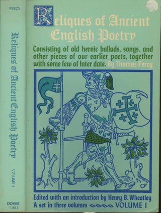 Item #s00029484 Reliques of Ancient English Poetry, Consisting of Old Heroic Ballads, Songs and...