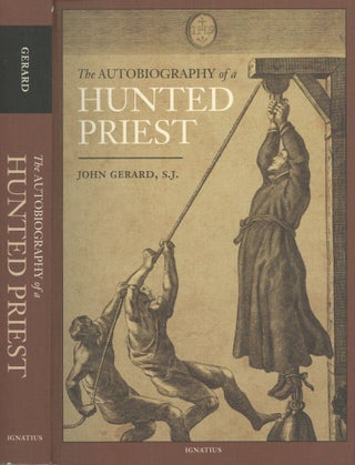 Item #s00029487 Autobiography of a Hunted Priest. John Gerard, Philip Caraman, Translation