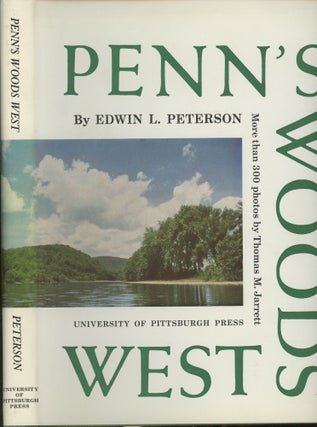 Item #s00029553 Penn's Woods West. Edwin L. Peterson, Thomas M. Jarrett, A W. Robertson,...
