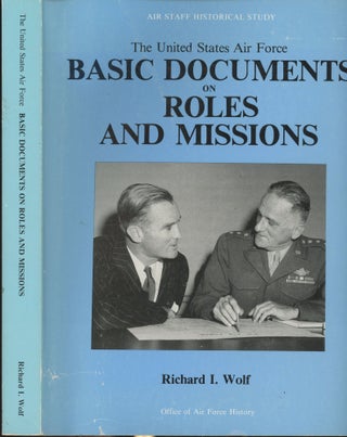 Item #s00029566 The United States Air Force: Basic Documents on Roles and Missions (Air Staff...