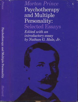 Item #s00029577 Psychotherapy and Multiple Personality: Selected Essays. Morton Prince, Nathan G....
