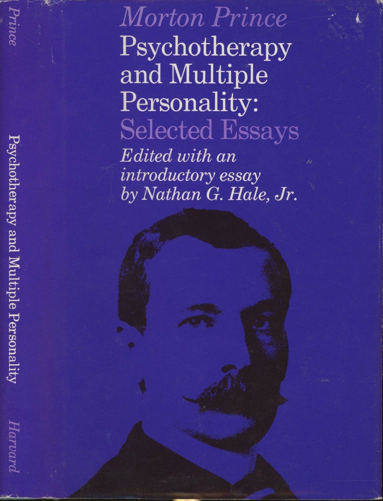 Item #s00029577 Psychotherapy and Multiple Personality: Selected Essays. Morton Prince, Nathan G. Hale Jr, Introduction.