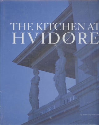 Item #s00029641 The Kitchen at Hvidore. T. A. Rosenvinge, K. Brandt K. Norgard, N. Wilkig