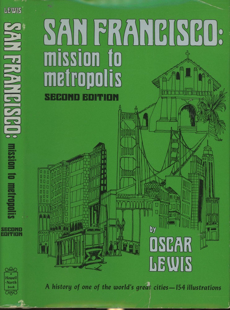 Item #s00029659 San Francisco: Mission to Metropolis. Oscar Lewis.