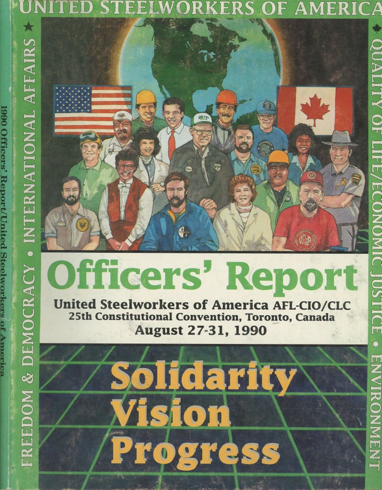 Item #s00029852 Officers' Report United Steelworkers of America (AFL_CIO_CLC) : Twenty-Fifth Constitutional Convention. United Steelworkers of America.