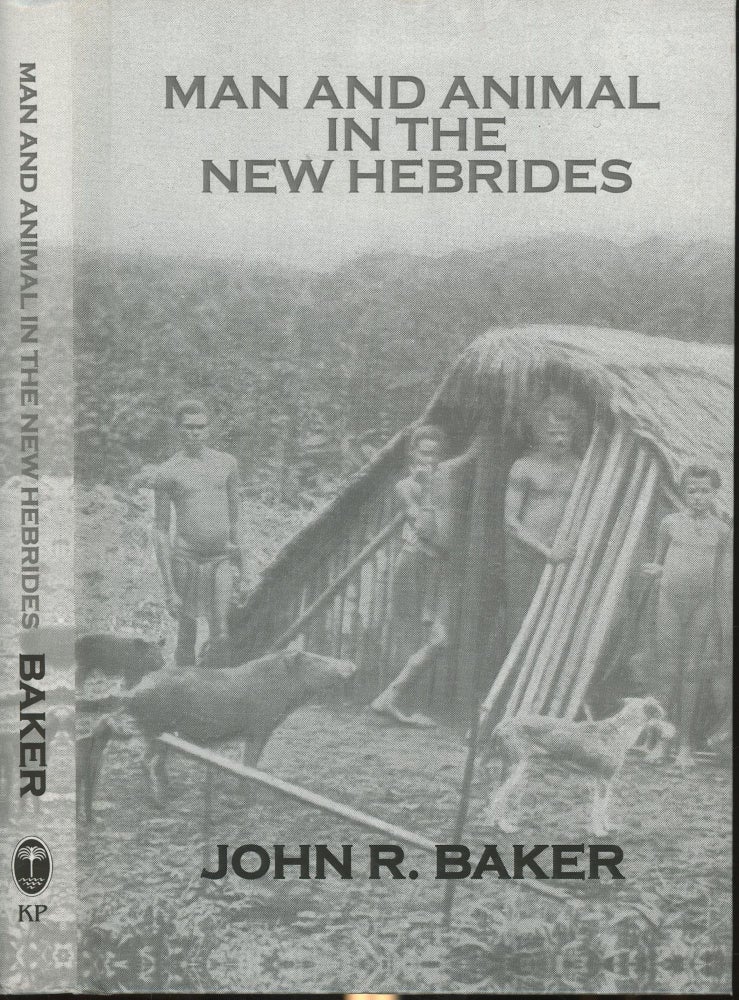 Item #s00029905 Man and Animals in the New Hebrides (Kegan Paul Travellers Series). John R. Baker.