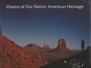 Item #s00029931 Visions of our Native American Heritage. Jay Stock, Alessandro Baccari, Foreword