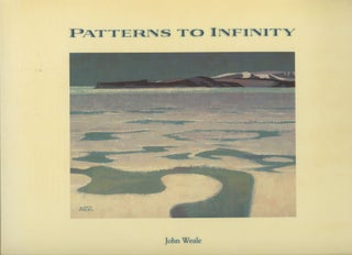 Item #s00029952 Patterns to infinity: A Canadian Artist's Voyage to the Arctic. John Weale