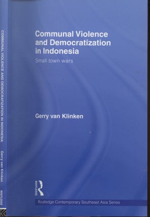 Item #s00029968 Communal Violence and Democratization in Indonesia: Small Town Wars (Routledge...