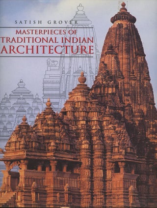 Item #s00029986 Masterpieces of Traditional Indian Architecture. Satish Grover