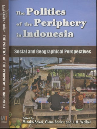 Item #s00030001 The Politics of the Periphery in Indonesia: Social and Geographical Perspectives....