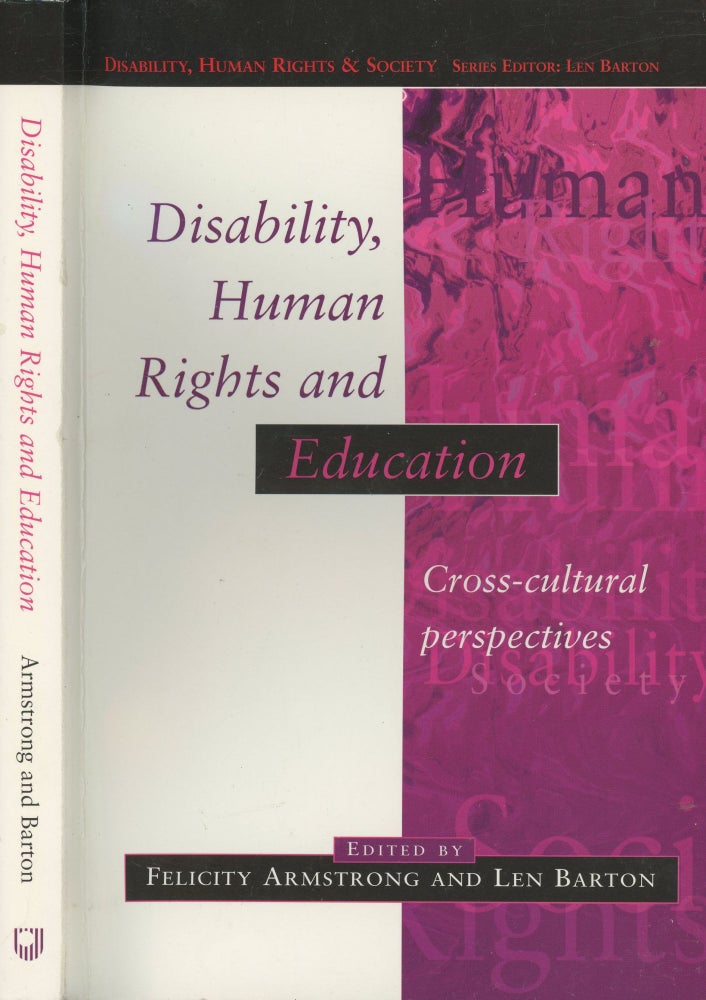 Item #s00030007 Disability, Human Rights and Education: Cross-Cultural Perspectives (Disability, Human Rights and Society). Felicity Armstrong, Len Barton.