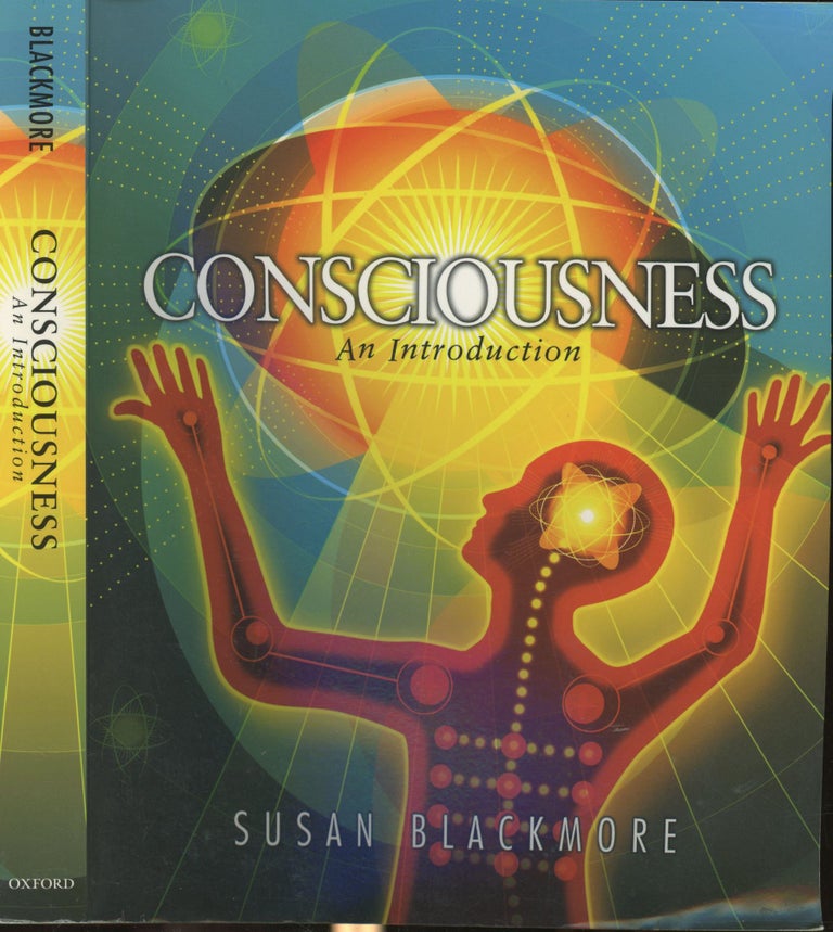 Item #s00030019 Consciousness: An Introduction. Susan Blackmore.