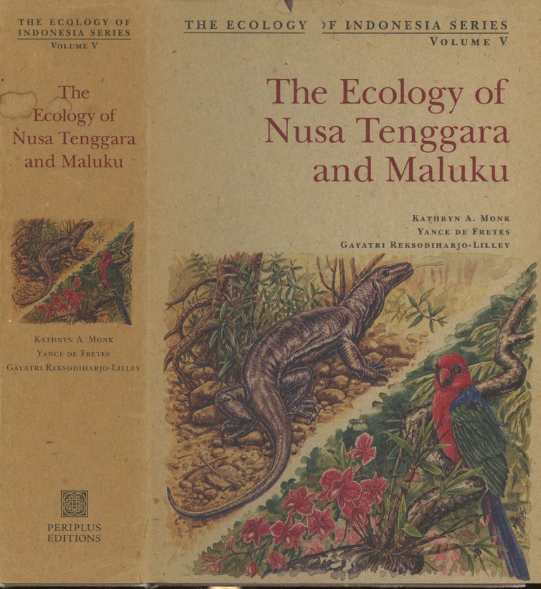 Item #s00030030 The Ecology of Nusa Tenggara and Maluku. Kathryn A. Monk, Yance De Fretes, Gayatri Reksodiharjo-Lilley.