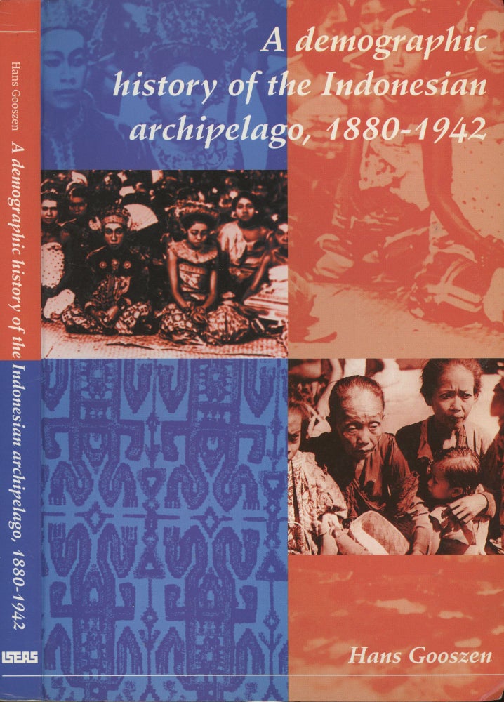 Item #s00030031 A Demographic History of the Indonesian Archipelago. Hans Gooszen.