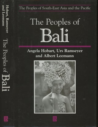 Item #s00030055 The People of Bali (The Peoples of South-East Asia and the Pacific). Angela...