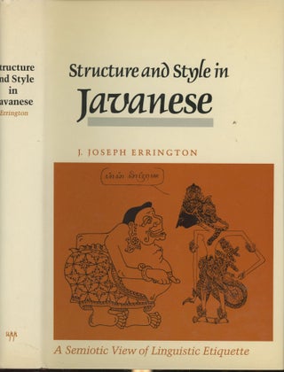 Item #s00030061 Structure and Style in Javanese: A Semiotic View of Linguistic Etiquette...
