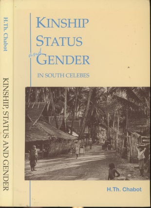 Item #s00030071 Kinship Status and Gender in South Celebes. H. Th. Chabot, Martin Rossler,...