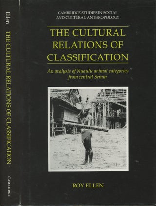 Item #s00030105 The Cultural Relations of Classification: An Analysis of Nuaulu Animal Categories...
