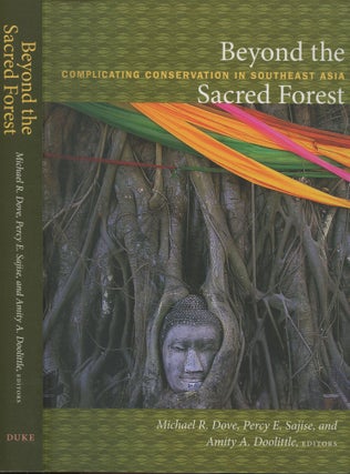 Item #s00030109 Beyond the Sacred Forest: Complicating Conservation in Southeast Asia (New...