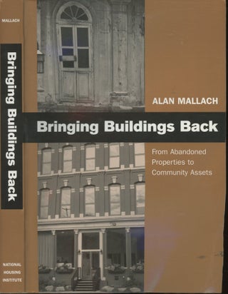 Item #s00030178 Bringing Buildings Back: From Abandoned Properties to Community Assets (A...
