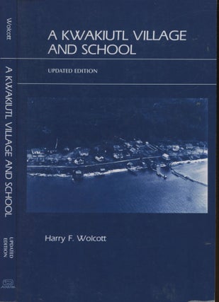 Item #s00030180 A Kwakiutl Village and School. Harry F. Wolcott