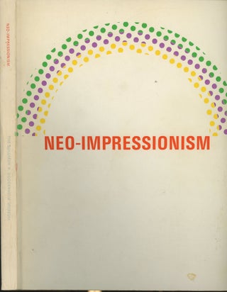 Item #s00030226 Neo-Impressionism. Thomas M. Messer, Introduction