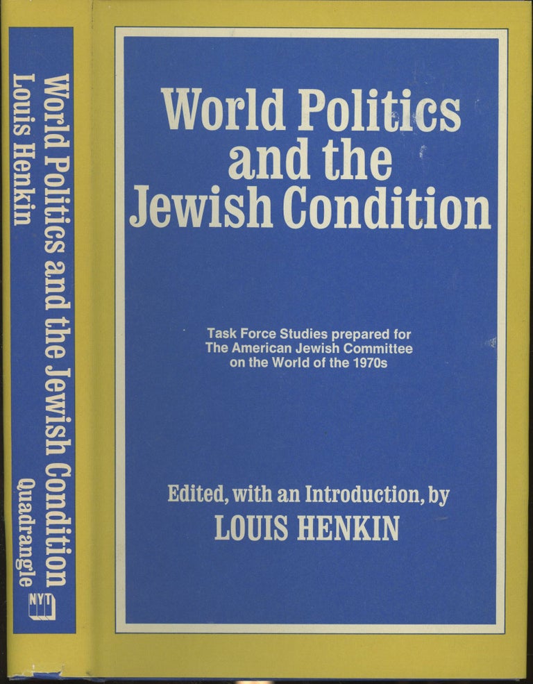 Item #s00030267 World Politics and the Jewish Condition. Louis Henkin, Introduction.