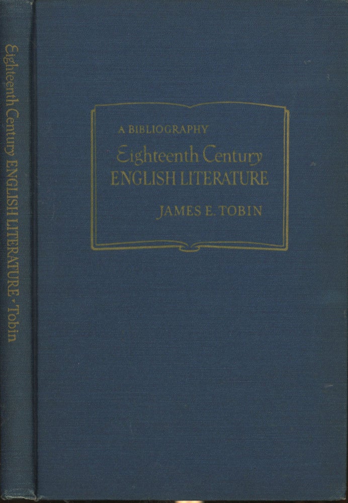 Item #s00030289 Eighteenth Century English Literature and its Cultural Background: A Bibliography. James E. Tobin.