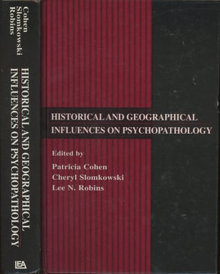 Item #s00030304 Historical and Geographical Influences on Psychopathology. Patricia Cohen, Cheryl...