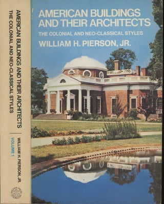 Item #s00030350 American Buildings and Their Architects: The Colonail and Neo-Classical Styles....
