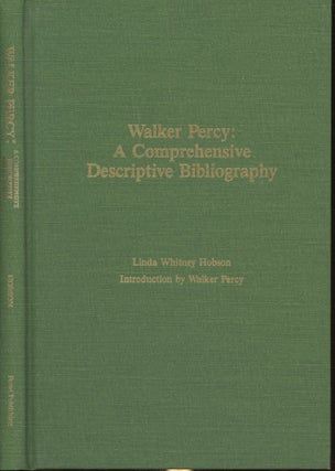 Item #s00030416 Walker Percy: A Comprehensive Descriptive Bibliography. Linda Whitney Hobson,...