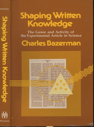 Item #s00030431 Shaping Written Knowledge: The Genre and Activity of the Experimental Article in...