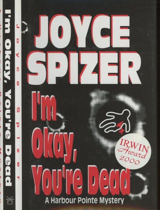 Item #s00030559 I'm Okay, You're Dead. Joyce Spizer