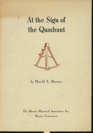 Item #s00030632 At the Sign of the Quadrant: An Account of the Contributions to American...