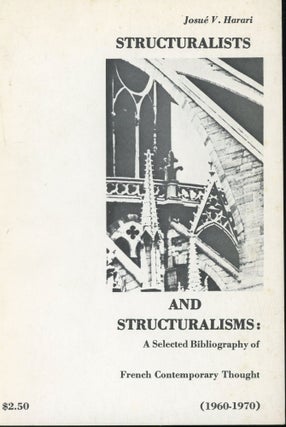 Item #s00030722 Structuralists and Structuralisms: A Selected Bibliography of French Contemporary...