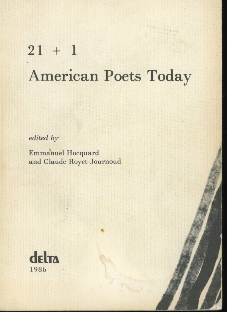 Item #s00030729 21 + 1: American Poets Today. Emmanuel Hocquard, Claude Royet-Journoud.