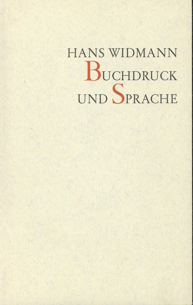 Item #s00030737 Buchdruck Und Sprache. Hans Widmann.