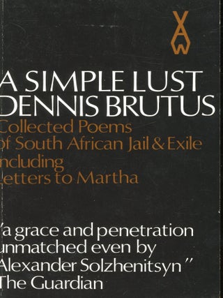 Item #s00030806 A Simple Lust: Selected Poems Including Sirens Knuckles Boots, Letters to Martha,...